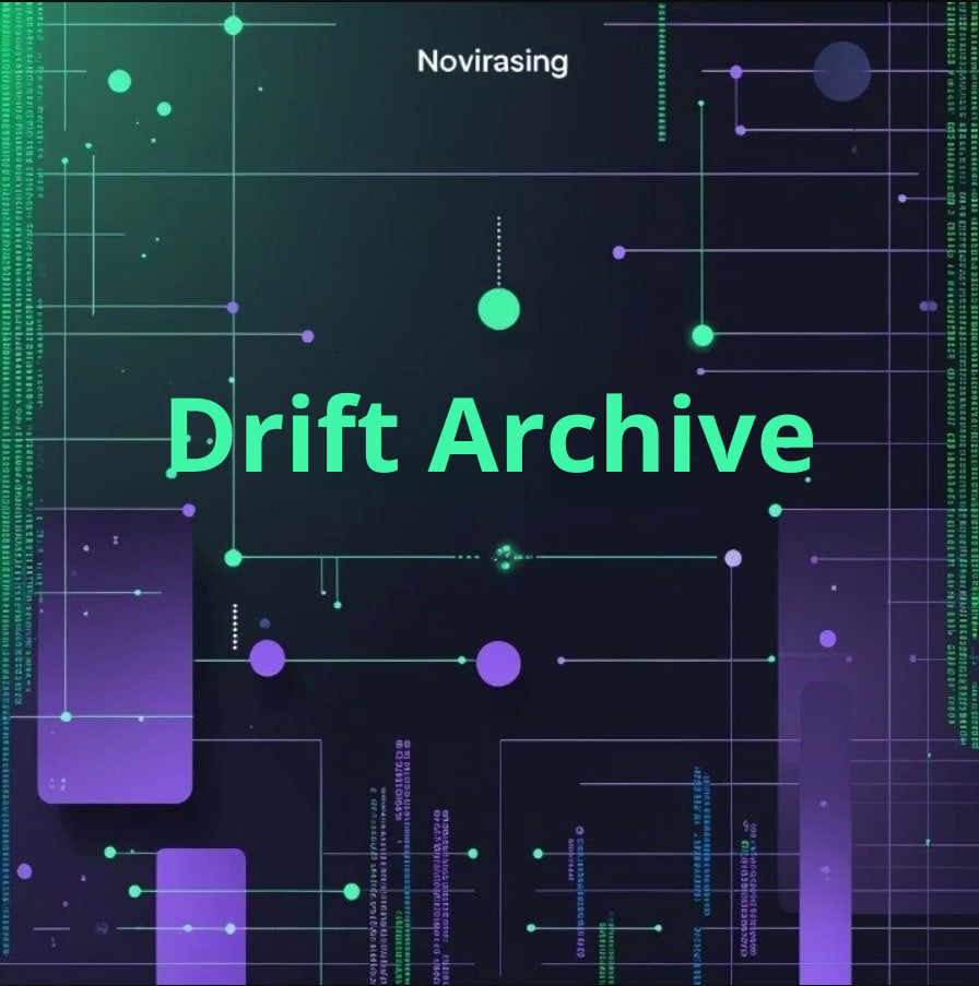 Digital cover art for 'Drift Archive' by Novirasing, featuring a dark background with glowing green and purple digital network lines, nodes, and vertical matrix-like code columns.
