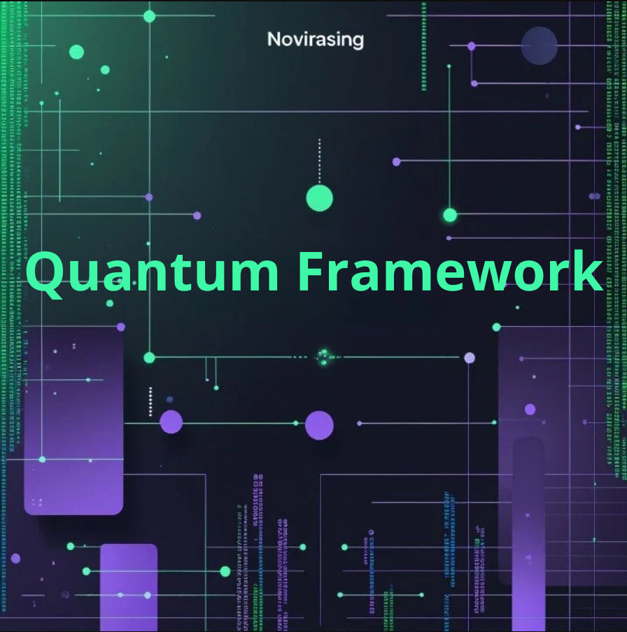 Digital cover art for 'Quantum Framework' by Novirasing, featuring a dark background with glowing green and purple digital network lines, nodes, and vertical bars of binary code.